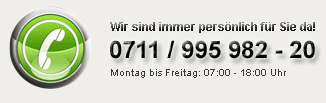 Service-Hotline: 0711 / 995 982 - 20 * Wir beraten mit Leidenschaft!