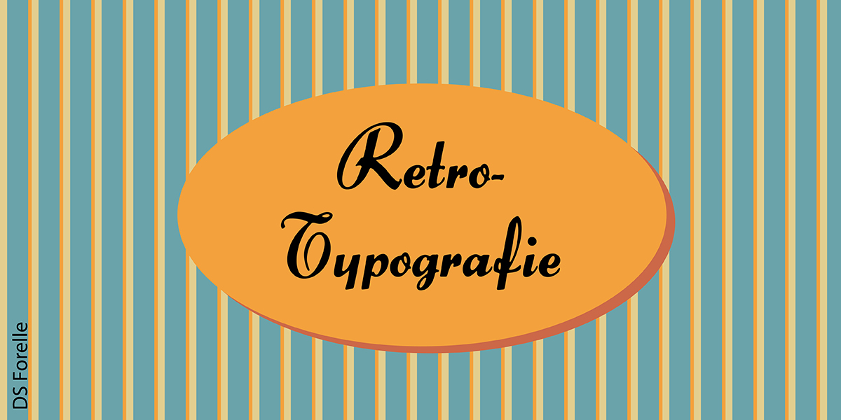 Das Wort Retro-Typografie, gestaltet in der Vintage-Schrift DS Forelle