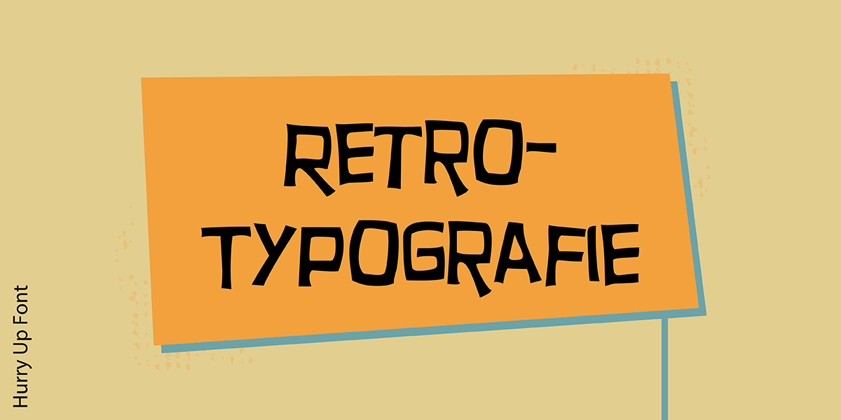 Das Wort Retro-Typografie, gestaltet in der Vintage-Schrift Hurry Up