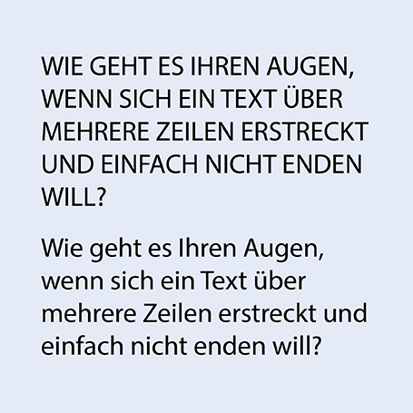 Test zum Lesen für die Augen: Text in Versalien vs. derselbe Text in Gemischtschreibung