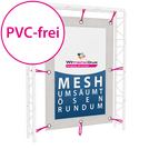 mesh-pvc-frei-hochformate-umsaeumt-oesen-rundum-guenstig-drucken mesh-pvc-frei-hochformate-umsaeumt-oesen-rundum-guenstig-drucken - Icon Warengruppe
