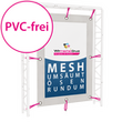 mesh-pvc-frei-hochformate-umsaeumt-oesen-rundum-guenstig-drucken - Warengruppen Icon