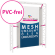 mesh-pvc-frei-hochformate-umsaeumt-oesen-links-rechts-guenstig-drucken - Warengruppen Icon